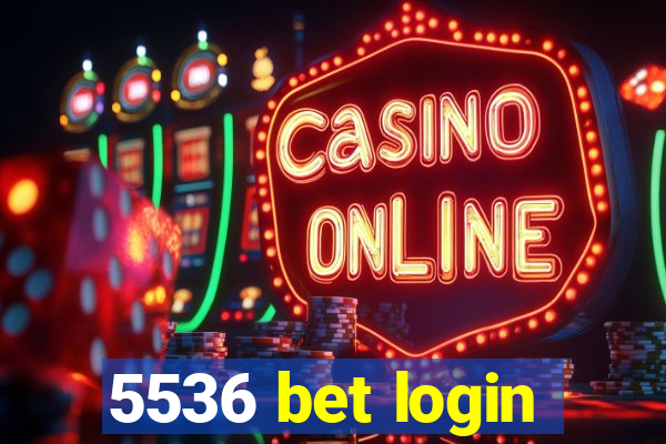 5536 bet login